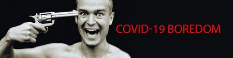 covid-19 boredom